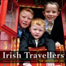 Irish Travellers : The Unsettled Life - eBook
