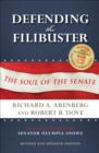 Defending the Filibuster : The Soul of the Senate - eBook