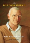 The Bill Cook Story II : The Re-Visionary - eBook