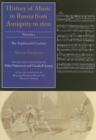 History of Music in Russia from Antiquity to 1800, Volume 2 : The Eighteenth Century - eBook