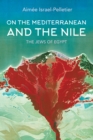 On the Mediterranean and the Nile : The Jews of Egypt - eBook
