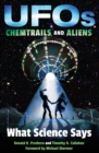 UFOs, Chemtrails, and Aliens : What Science Says - eBook