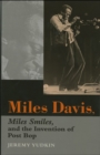 Miles Davis, Miles Smiles, and the Invention of Post Bop - eBook