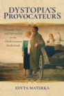 Dystopia's Provocateurs : Peasants, State, and Informality in the Polish-German Borderlands - Book