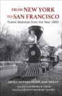 From New York to San Francisco : Travel Sketches from the Year 1869 - eBook