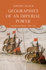 Geographies of an Imperial Power : The British World, 1688-1815 - eBook