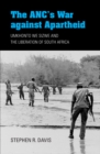 The ANC's War against Apartheid : Umkhonto we Sizwe and the Liberation of South Africa - eBook