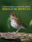 Endangered and Disappearing Birds of the Midwest - eBook