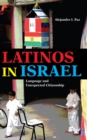 Latinos in Israel : Language and Unexpected Citizenship - eBook
