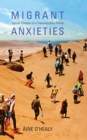 Migrant Anxieties : Italian Cinema in a Transnational Frame - eBook