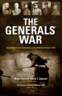 The Generals' War : Operational Level Command on the Western Front in 1918 - eBook
