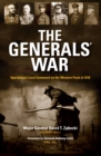 The Generals' War : Operational Level Command on the Western Front in 1918 - eBook