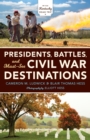 Presidents, Battles, and Must-See Civil War Destinations : Exploring a Kentucky Divided - eBook