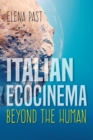 Italian Ecocinema : Beyond the Human - eBook