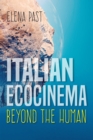 Italian Ecocinema Beyond the Human - eBook