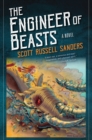 The Engineer of Beasts : A Novel - eBook