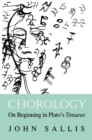 Chorology : On Beginning in Plato's Timaeus - eBook