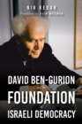 David Ben-Gurion and the Foundation of Israeli Democracy - Book