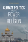 Climate Politics and the Power of Religion - Book