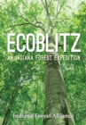 Ecoblitz : An Indiana Forest Expedition - Book