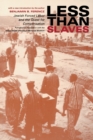 Less Than Slaves : Jewish Forced Labor and the Quest for Compensation - Book