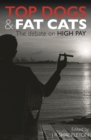 Top Dogs and Fat Cats: The Debate on High Pay : The Debate on High Pay - eBook