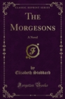 The Morgesons : A Novel - eBook