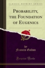 Probability, the Foundation of Eugenics - eBook