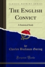 The English Convict : A Statistical Study - eBook