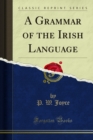 A Grammar of the Irish Language - eBook