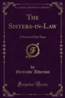 The Sisters-in-Law : A Novel of Our Time - eBook