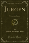 Jurgen : A Comedy of Justice - eBook