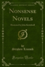 Nonsense Novels : Illustrated by John Kettelwell - eBook