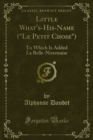 Little What's-His-Name ("Le Petit Chose") : To Which Is Added La Belle-Nivernaise - eBook