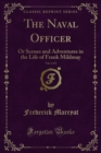 The Naval Officer : Or Scenes and Adventures in the Life of Frank Mildmay - eBook