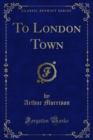 To London Town - eBook
