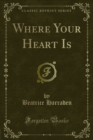 Where Your Heart Is - eBook
