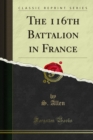 The 116th Battalion in France - eBook