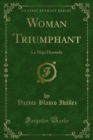 Woman Triumphant : La Maja Desnuda - eBook