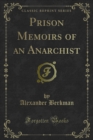 Prison Memoirs of an Anarchist - eBook