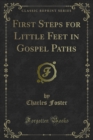 First Steps for Little Feet in Gospel Paths - eBook