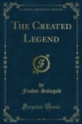 The Created Legend - eBook