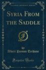 Syria From the Saddle - eBook