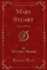 Mary Stuart : Queen of Scots - eBook
