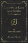 Legends of Long Ago (Sieben Legenden) - eBook