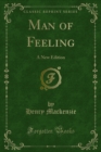 Man of Feeling : A New Edition - eBook