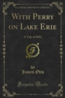 With Perry on Lake Erie : A Tale of 1812 - eBook