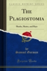 The Plagiostomia : Sharks, Skates, and Rays - eBook