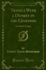 Travels With a Donkey in the Cevennes : An Inland Voyage - eBook