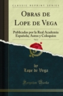 Obras de Lope de Vega : Publicadas por la Real Academia Espanola; Autos y Coloquios - eBook